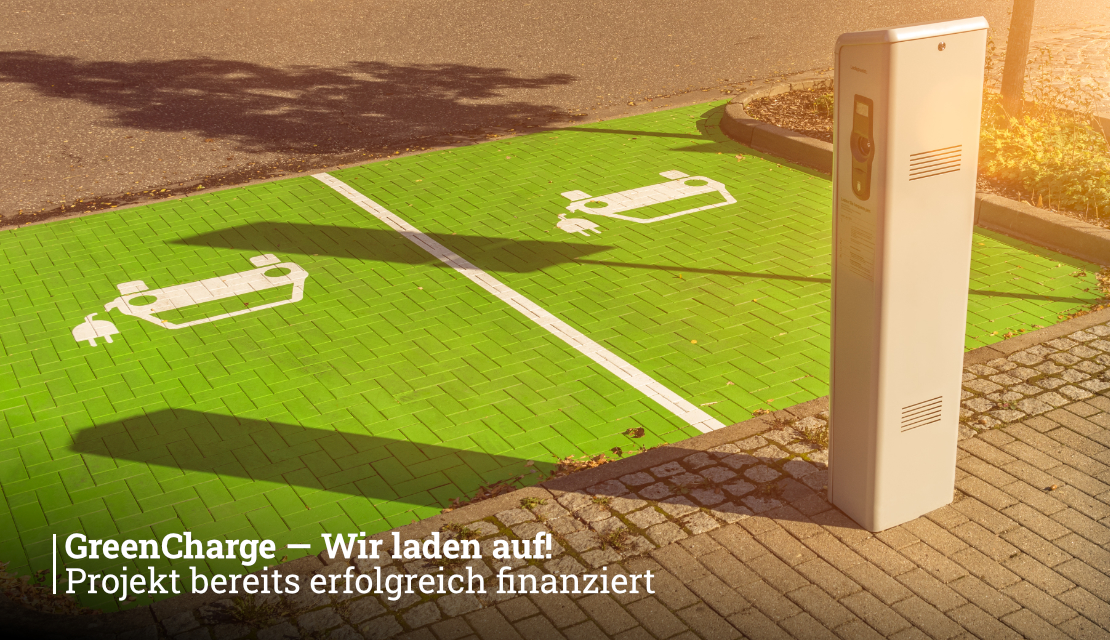 Projekt erfolgreich finanziert: GreenCharge – Wir laden auf